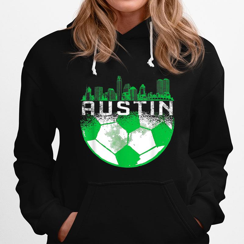 Austin Soccer Jersey Austin Texas Soccer Hoodie