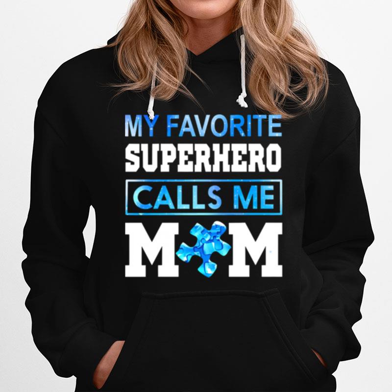 Autism Awareness My Favorite Superhero Calls Me Mom T-Shirt