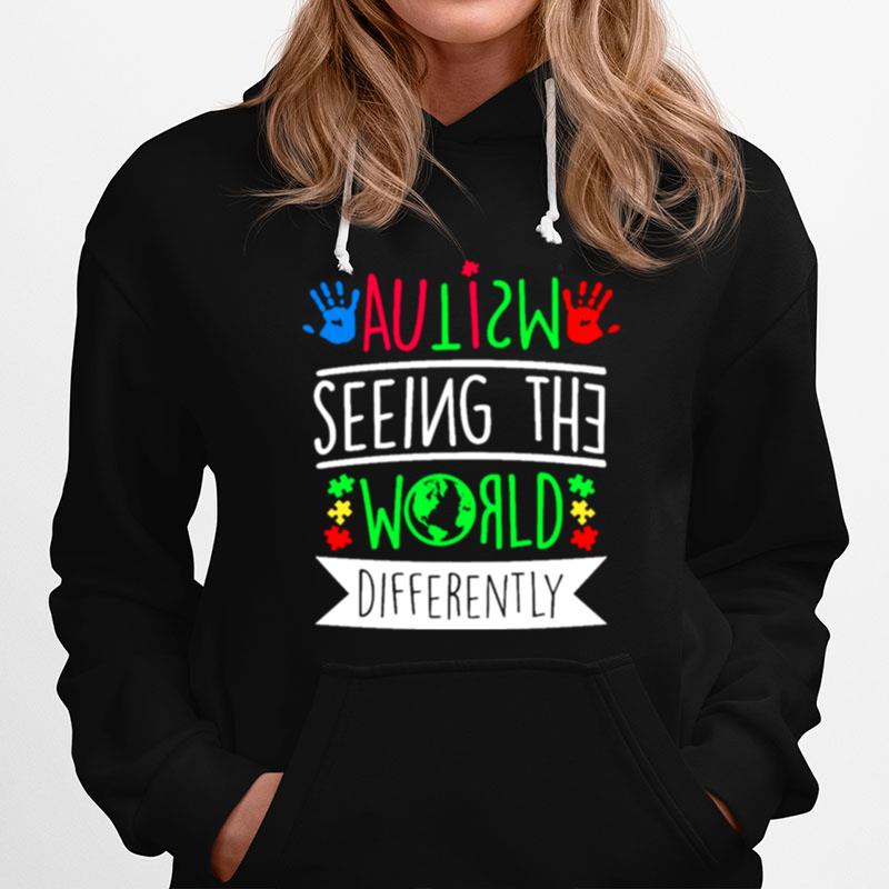 Autism Seeing The World Differently Hoodie