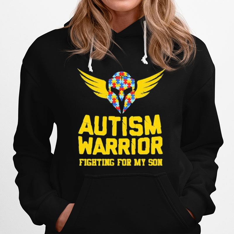 Autism Warrior Fighting For My Son Hoodie