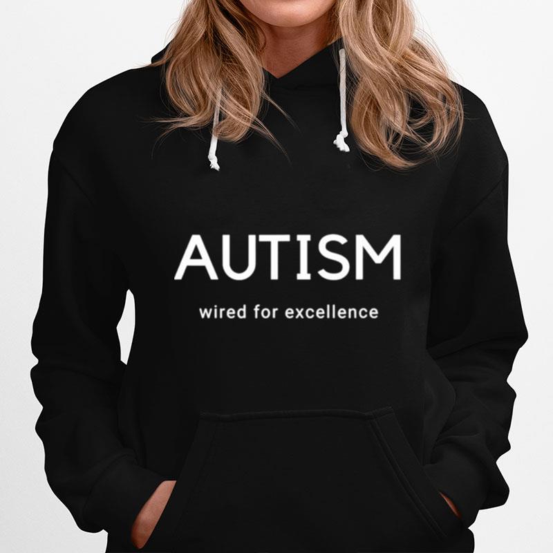 Autism Wired For Excellence Hoodie