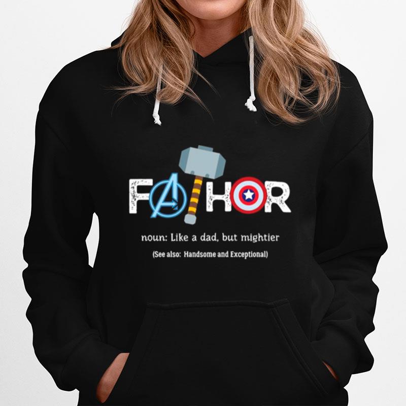 Avengers Fathor Like A Dad But Mightier Hoodie