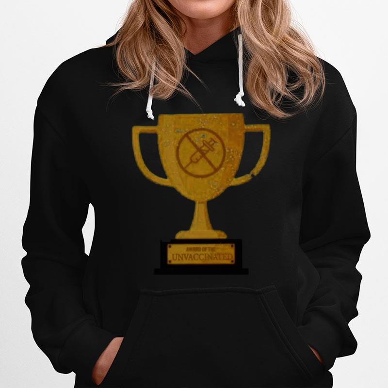 Award Of The Unvaccinated Hoodie