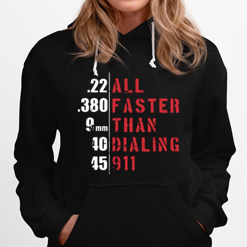 Awesome All Faster Than Dialing 911 Hoodie