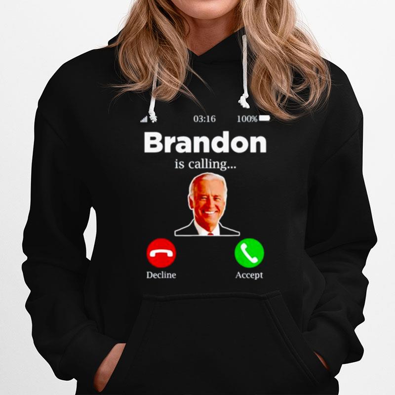 Awesome Brandon Is Calling Lets Go Brandon Hoodie