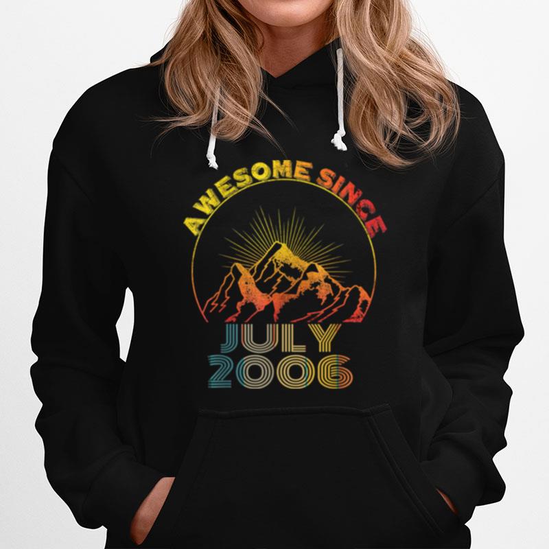 Awesome Since July 2006 15 Years Old 15Th Birthday Boy Girl Hoodie