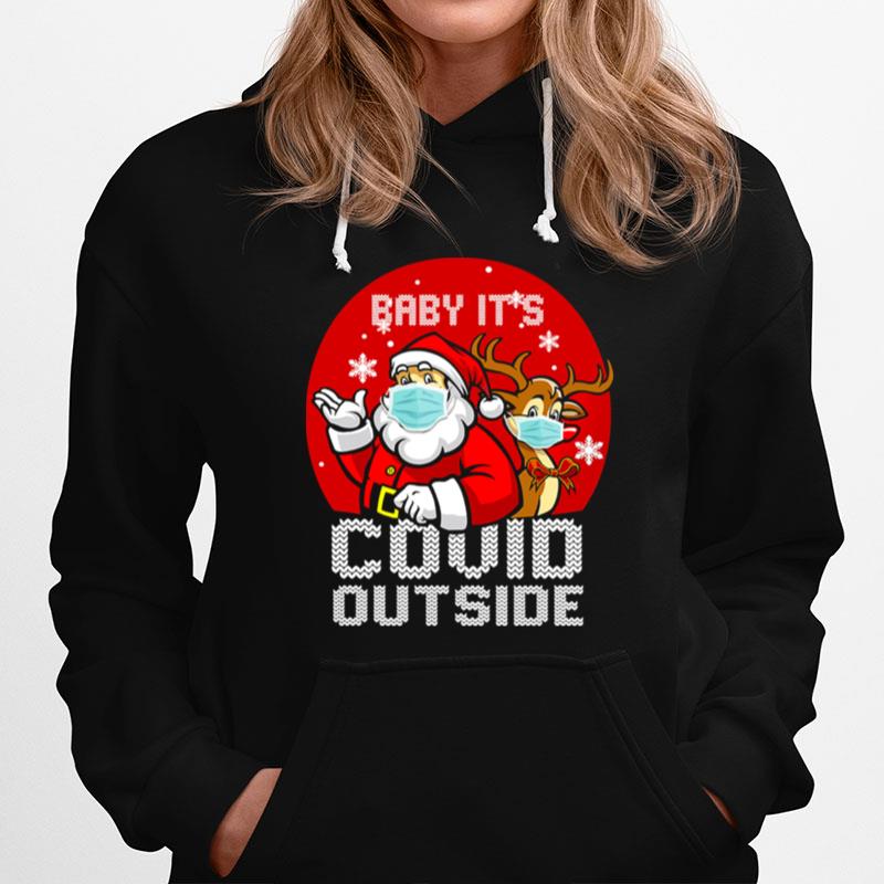 Baby Its Covid Outside Santa Reindeer Ugly Christmas T-Shirt