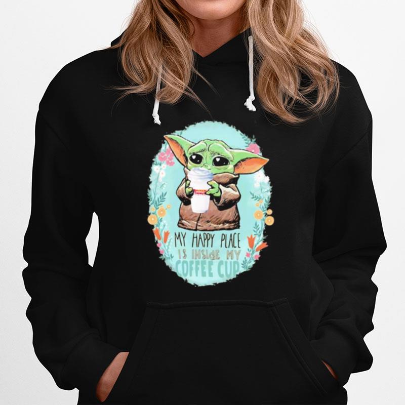 Baby Yoda Hug Dunkin Donuts My Happy Place Is Inside My Coffee Cup T-Shirt