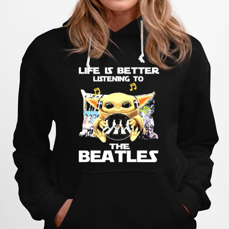 Baby Yoda Hug The Beatles Life Is Better Listening To The Beatles Hoodie
