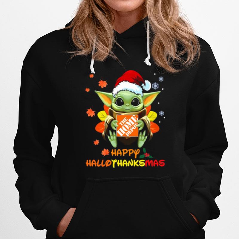 Baby Yoda Hug The Home Depot Happy Hallothanksmas Hoodie