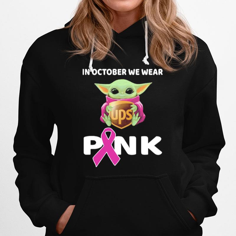 Baby Yoda Hug Ups In October We Wear Pink T-Shirt