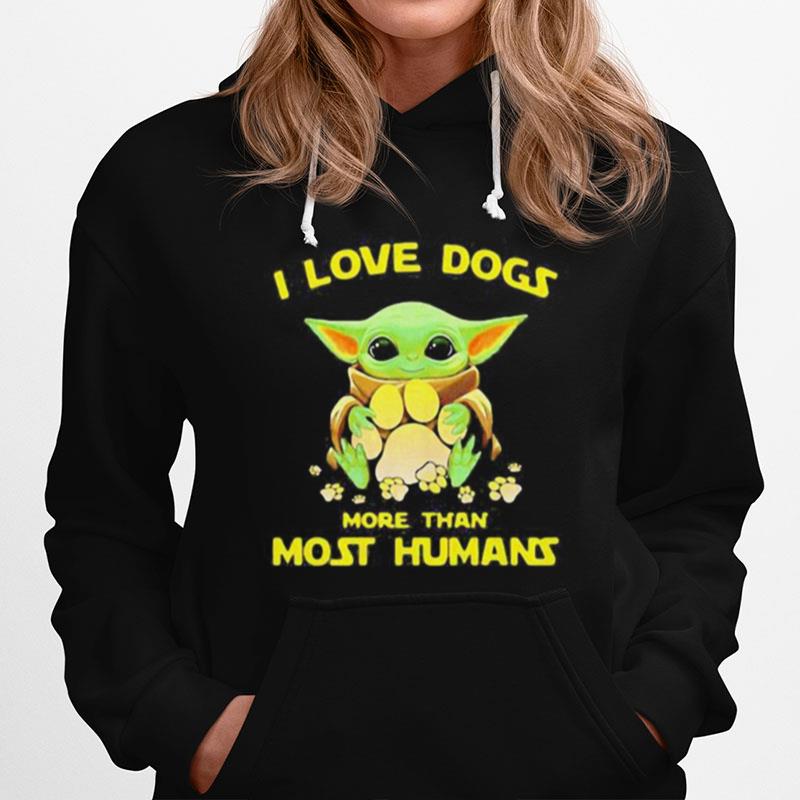 Baby Yoda I Love Paw Dogs More Than Most Humans Hoodie