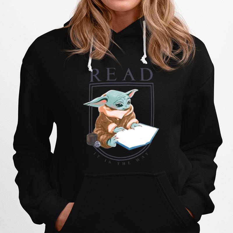 Baby Yoda Read It Is The Way Hoodie