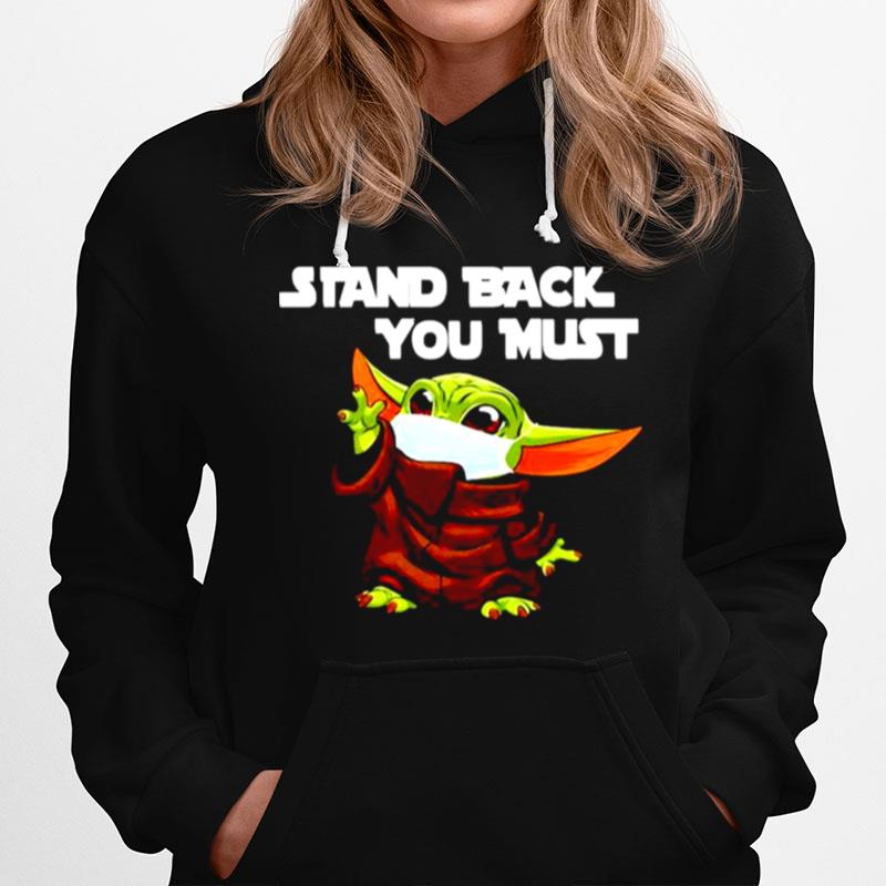 Baby Yoda Stand Back You Must Hoodie