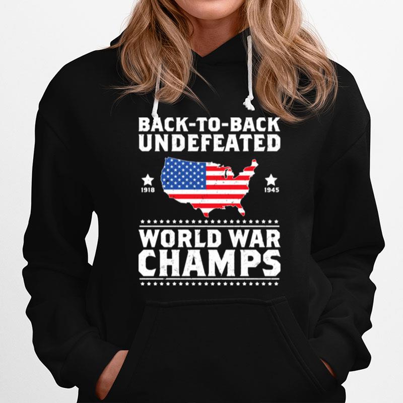 Back 2 Back Undefeated World War Champs Design Hoodie