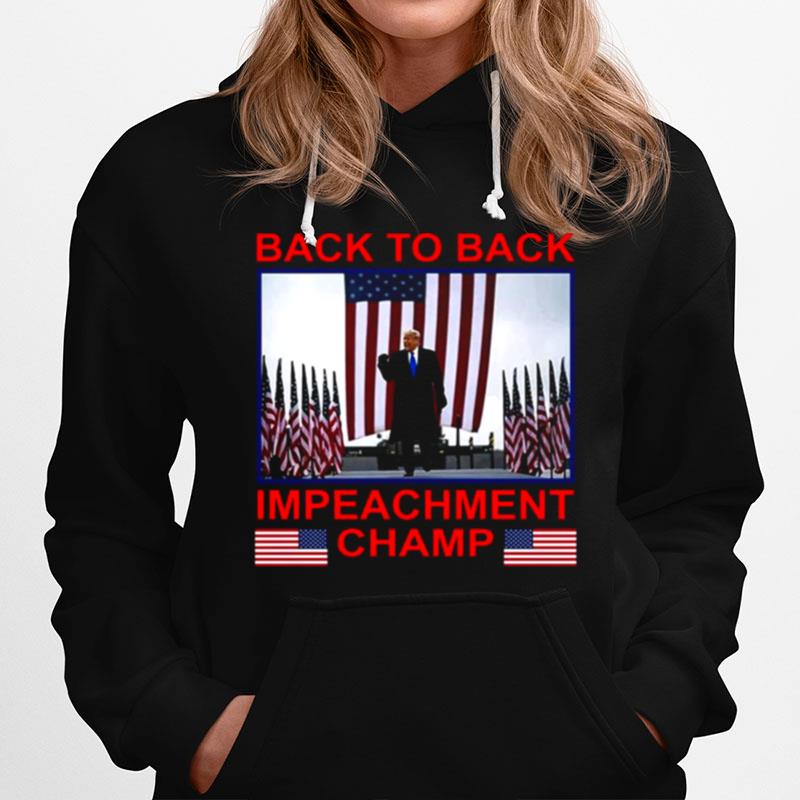 Back To Back Impeachment Champ America Hoodie