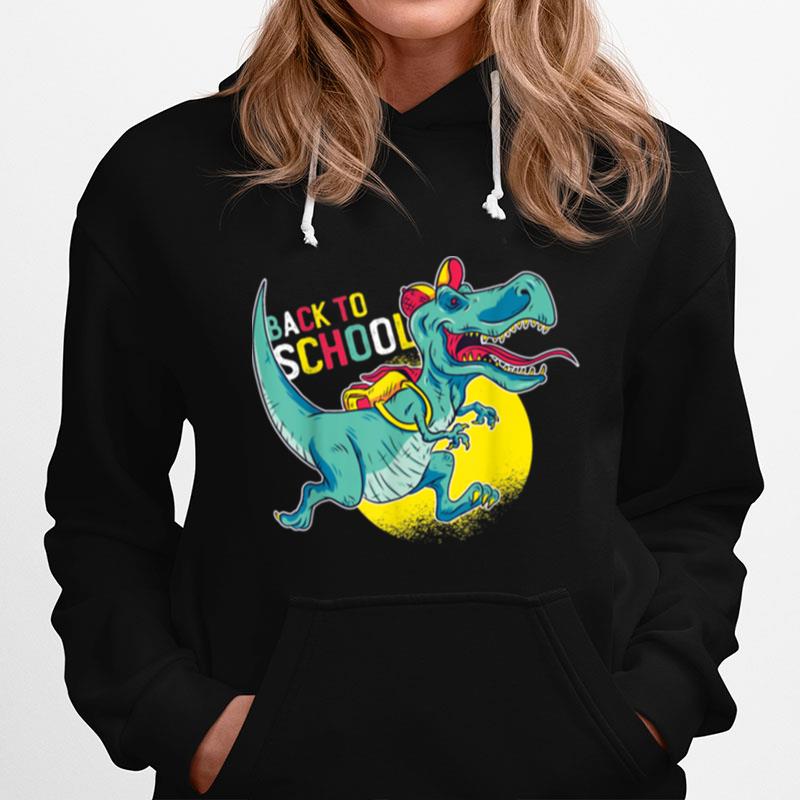 Back To School Cute T Rex For The First Day Of School Hoodie