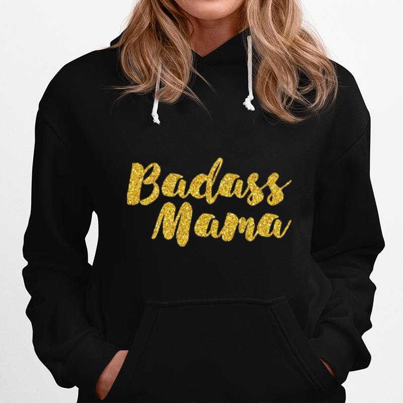 Badass Mama Hoodie