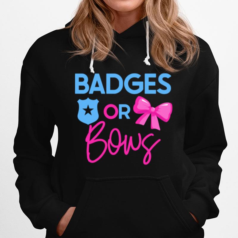 Badges Or Bows Gender Reveal Party Idea For Mom Or Dad Hoodie