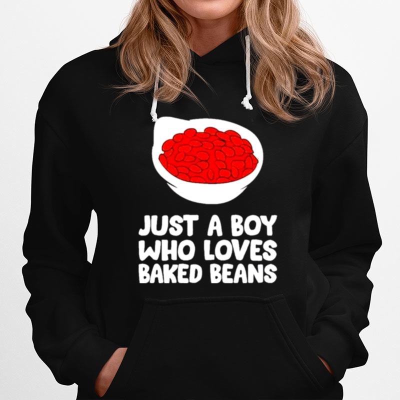 Baked Bean Boy Just A Boy Who Loves Baked Beans Hoodie