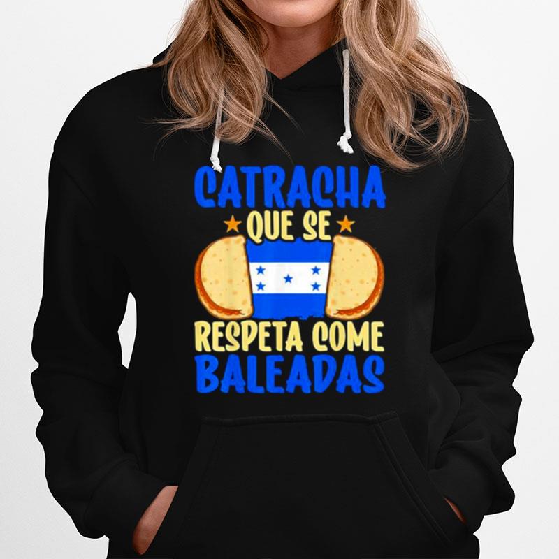 Baleada Honduran Food Honduras Flag Catracha Pride Hoodie