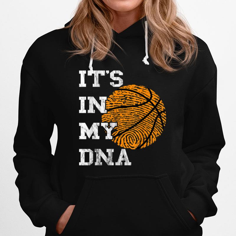 Basketball It'S In My Dna Fingerprint Playing Basketball Hoodie