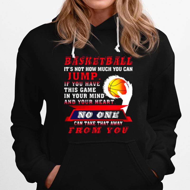 Basketball Its Not How Much You Can Jump Hoodie