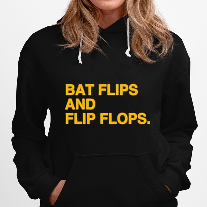 Bat Flips And Flip Flops Merch Hoodie