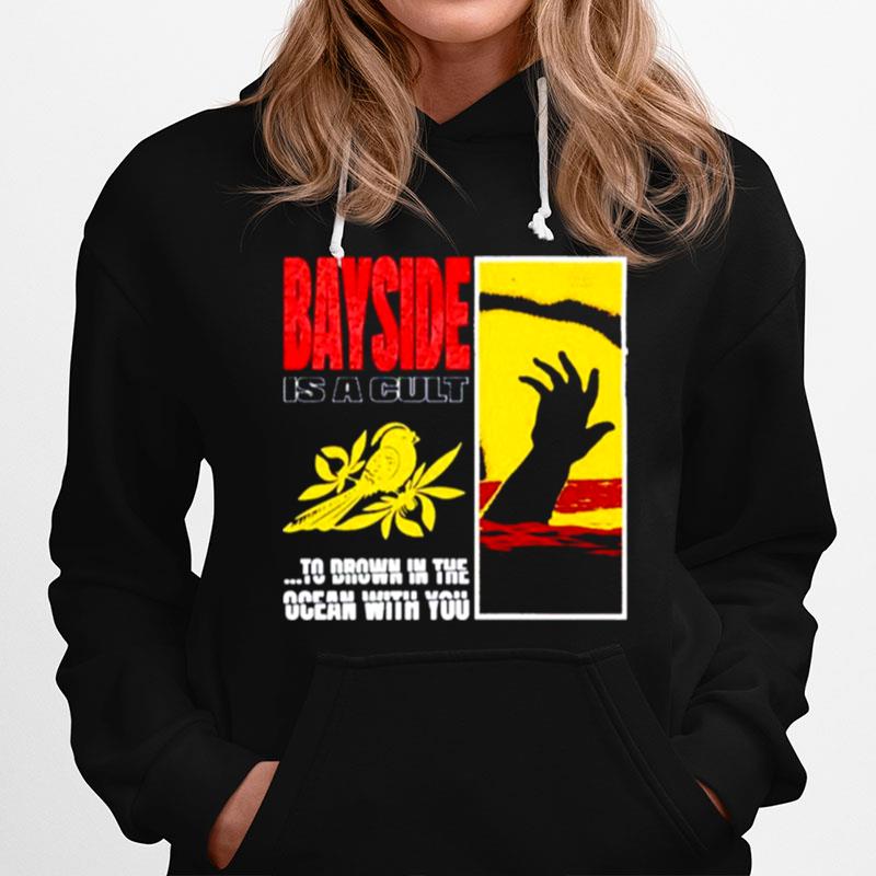 Bayside Is A Cult To Drown In The Ocean With You T-Shirt