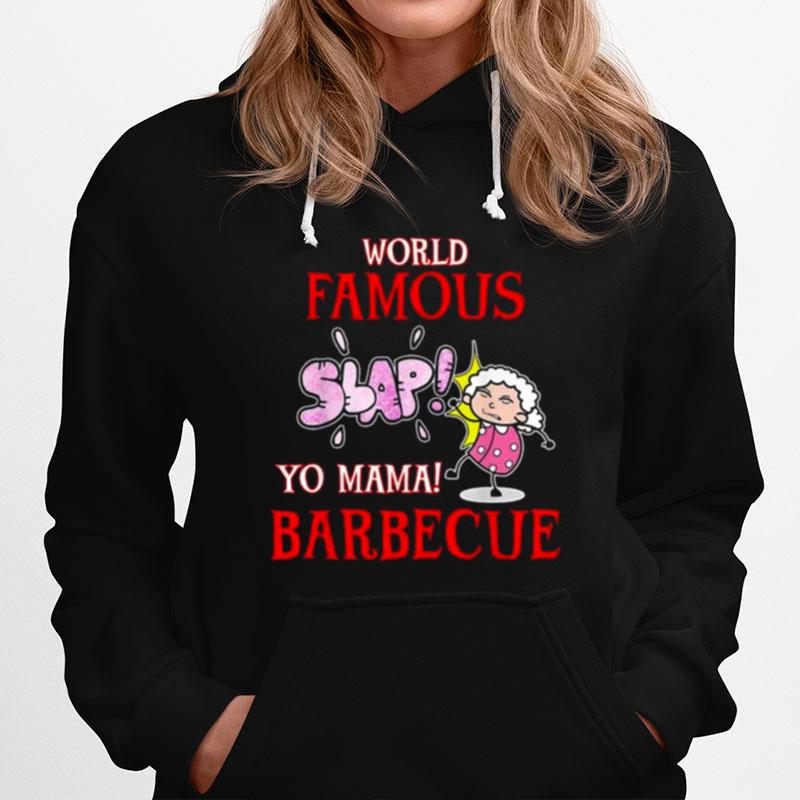 Bbq Grilling World Famous Slap Yo Mama Barbecue Hoodie