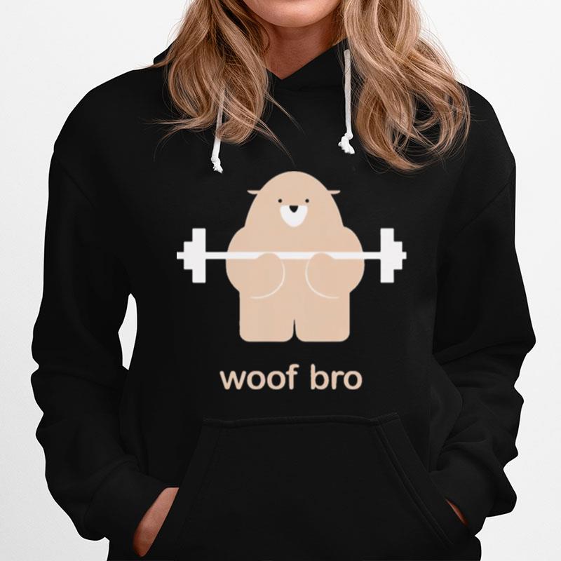 Bear Woof Bro Hoodie