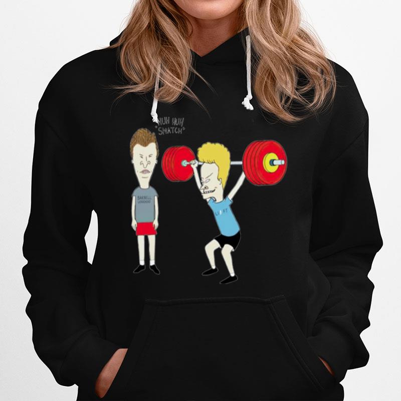 Beavis And Butthead He Said Snatch Have Been Hitting The Weights Hoodie