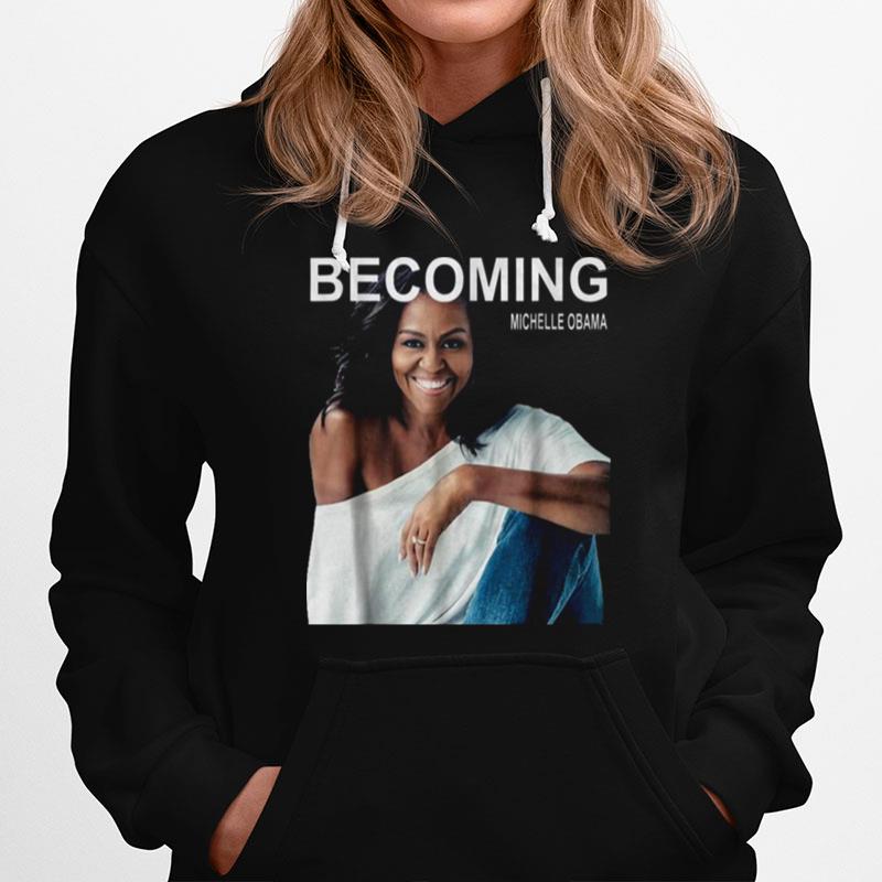 Becoming Michelle Obama First Lady President Hoodie