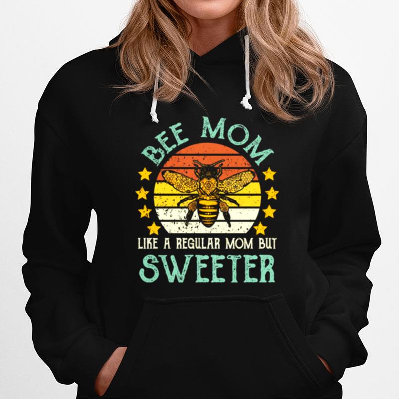 Bee Mom Like A Regular Mom But Sweeter Vintage Retro Hoodie