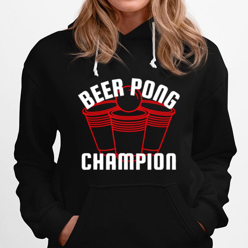 Beer Pong Champion Students University Drinking Game Hoodie