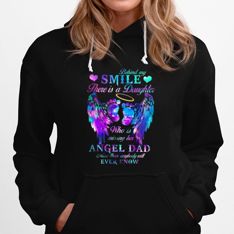 Behind My Smile There Is A Daughter Who Is Missing Her Angel Dad Hoodie
