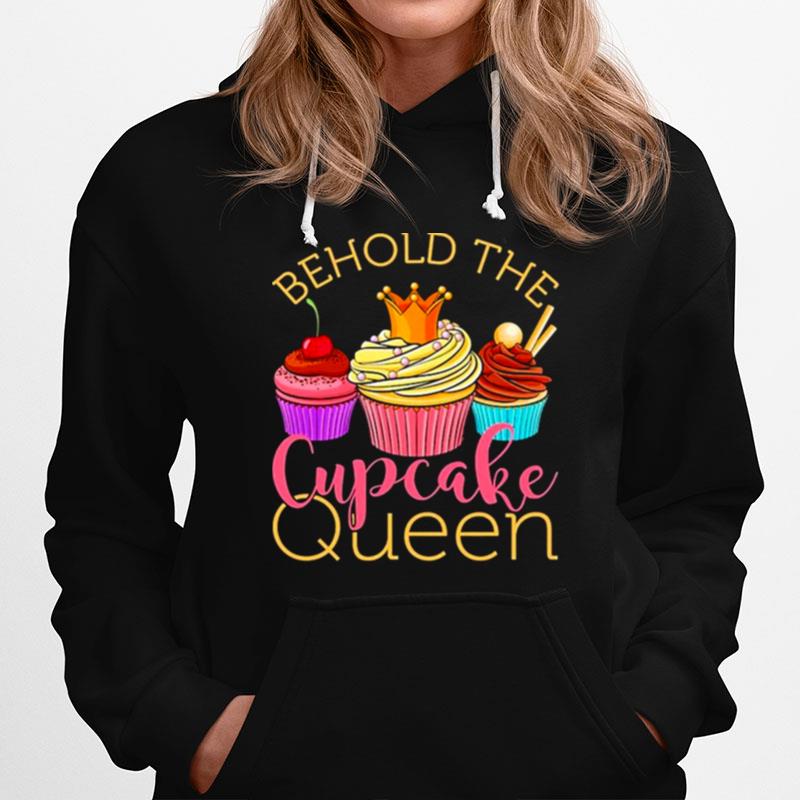 Behold The Cupcake Queen Baker Cute Hoodie