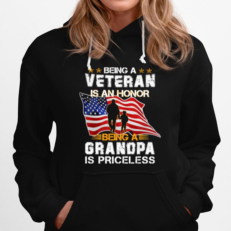 Being A Veteran Is An Honor Being A Grandpa Is Priceless American Flag Hoodie