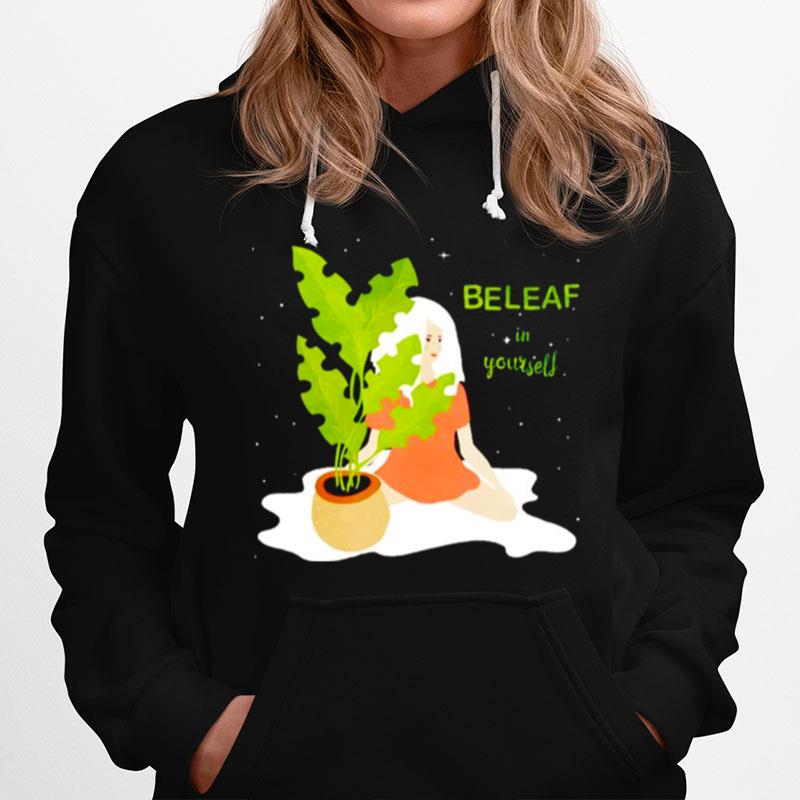 Beleaf In Yourself Hoodie