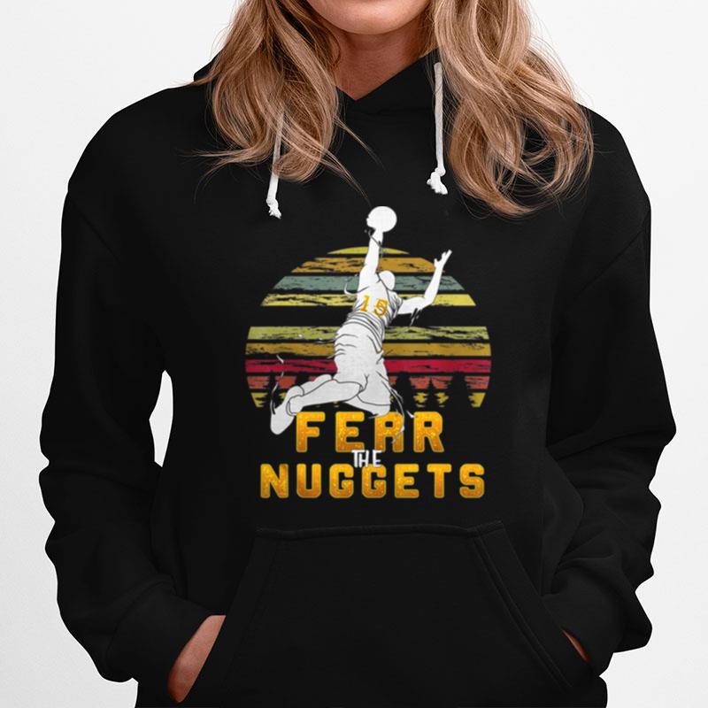 Best Basketball Fear The Nuggets Gift For The Nuggets Lovers Hoodie