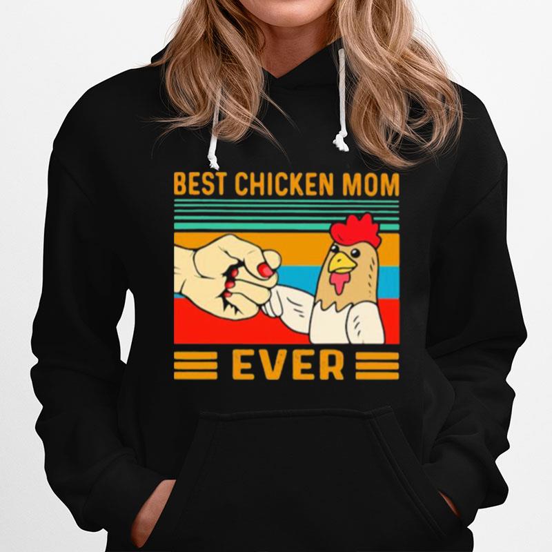 Best Chicken Mom Ever Vintage Hoodie