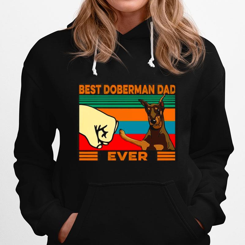 Best Doberman Dad Ever Hoodie