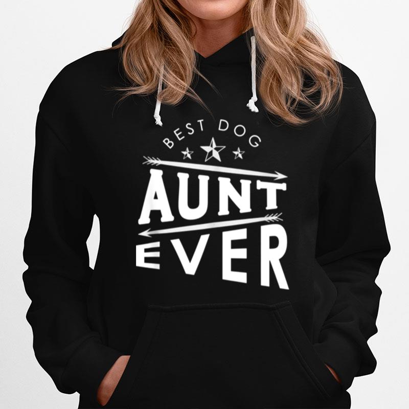 Best Dog Aunt Ever Hoodie