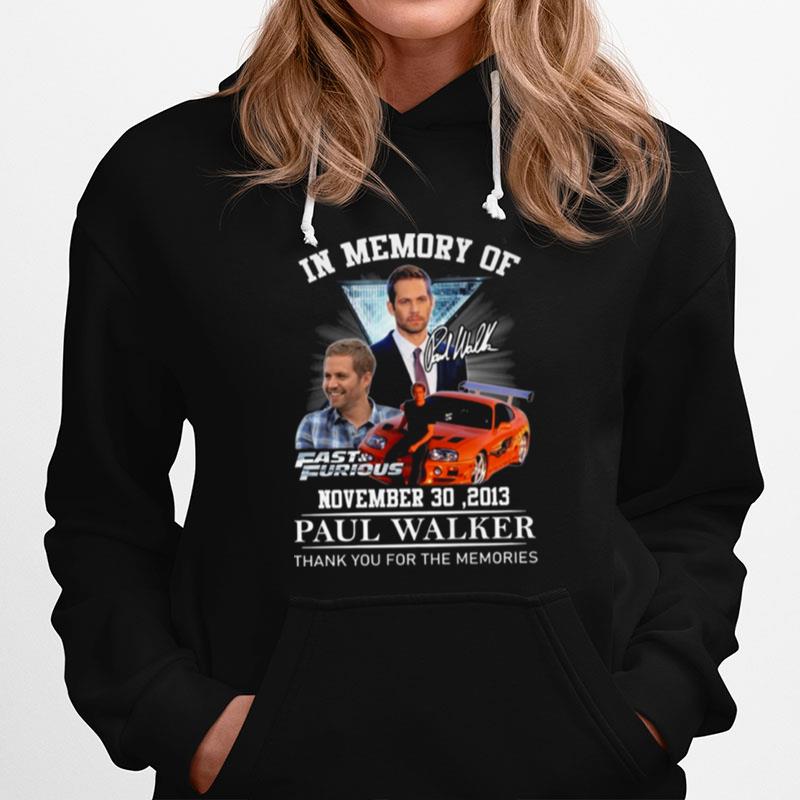 Best In Memory Of November 30 2013 Paul Walker Thank You For The Memories Signature T-Shirt
