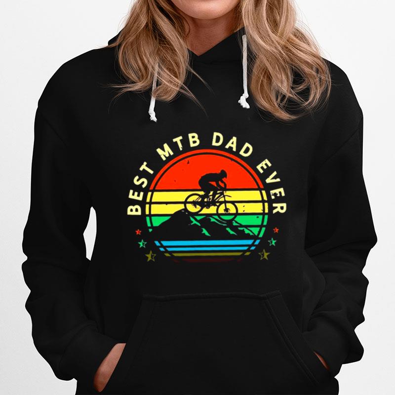 Best Mtb Dad Ever Hoodie