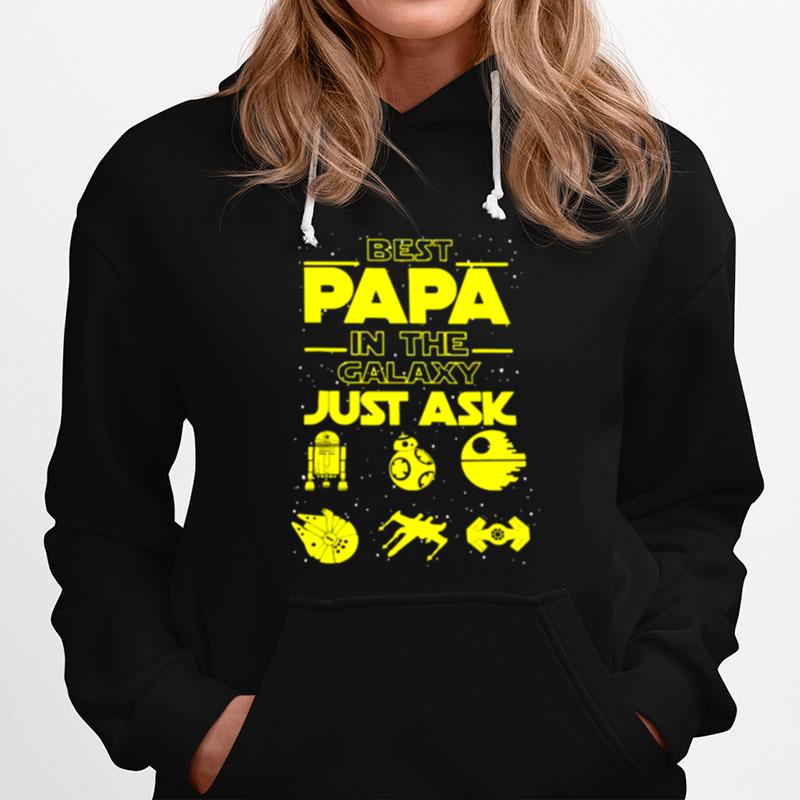 Best Papa In The Galaxy Just Ask T-Shirt