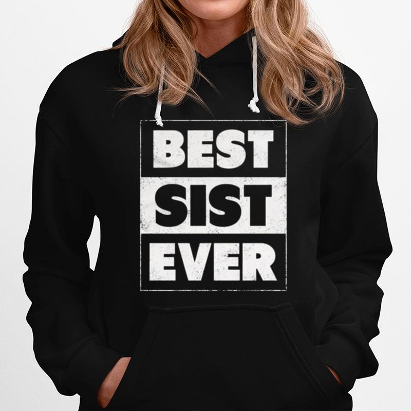 Best Sister Ever Hoodie