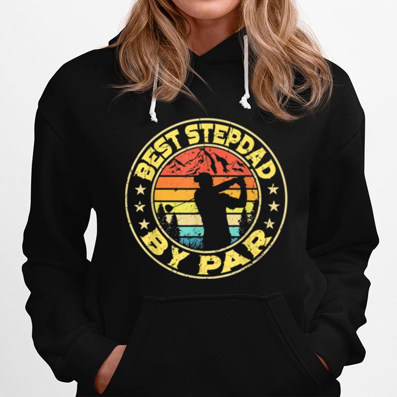 Best Stepdad By Par Golf Golfer Fathers Day Hoodie