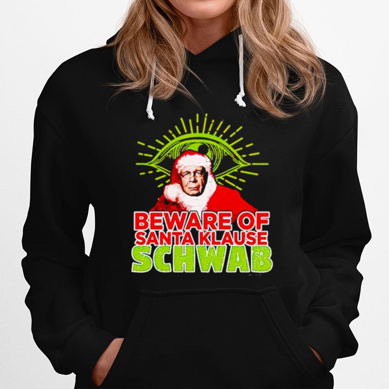 Beware Of Santa Klause Schwab Hoodie