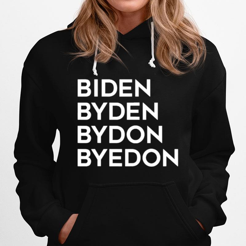 Biden Byden Bydon Byedon Hoodie